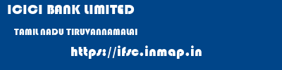 ICICI BANK LIMITED  TAMIL NADU TIRUVANNAMALAI    ifsc code